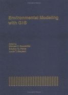 Environmental Modeling with GIS