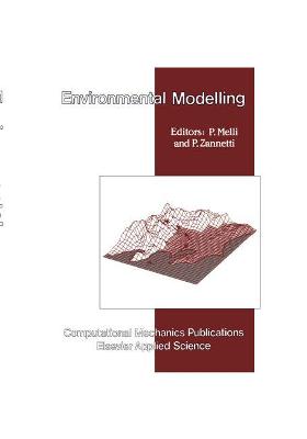 Environmental Modelling - Melli, P (Editor), and Zannetti, P (Editor)