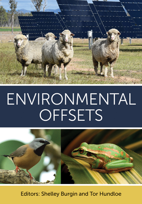 Environmental Offsets - Burgin, Shelley (Editor), and Hundloe, Tor (Editor)