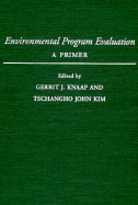 Environmental Program Evaluation: A Primer