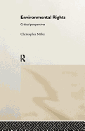 Environmental Rights: Critical Perspectives