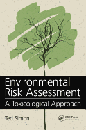 Environmental Risk Assessment: A Toxicological Approach
