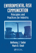 Environmental Risk Communication: Principles and Practices for Industry