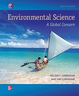 Environmental Science: A Global Concern, AP Edition - Cunningham, William, and Cunningham, Mary