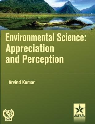 Environmental Science: Appreciation and Perception - 