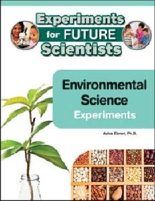 Environmental Science Experiments - Ebner, Aviva (Editor)