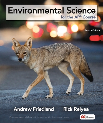 Environmental Science for the AP� Course - Friedland, Andrew, and Rick, Relyea