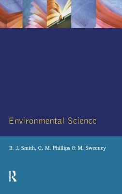 Environmental Science - Smith, B J, and Phillips, G M, and Sweeney, M