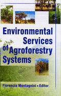 Environmental Services of Agroforestry Systems