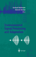 Environmental Signal Processing and Adaptation