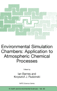 Environmental Simulation Chambers: Application to Atmospheric Chemical Processes