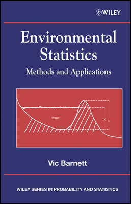 Environmental Statistics: Methods and Applications - Barnett, Vic