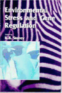 Environmental Stress and Gene Regulation
