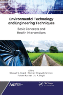 Environmental Technology and Engineering Techniques: Basic Concepts and Health Interventions