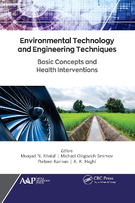 Environmental Technology and Engineering Techniques: Basic Concepts and Health Interventions - Khalaf, Moayad N (Editor), and Olegovich Smirnov, Michael (Editor), and Kannan, Porteen (Editor)