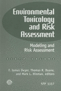 Environmental Toxicology and Risk Assessment Vol. 6: Modeling and Risk Assessment