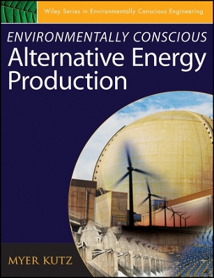 Environmentally Conscious Alternative Energy Production - Kutz, Myer (Editor)