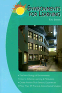 Environments for Learning