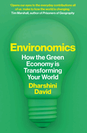 Environomics: How the Green Economy is Transforming Your World
