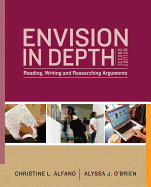 Envision in Depth: Reading, Writing, and Researching Arguments