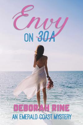 Envy on 30A - Rine, Deborah