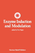 Enzyme Induction and Modulation