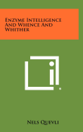 Enzyme Intelligence and Whence and Whither