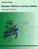 Enzyme Kinetics Lecture Notes: Second Edition