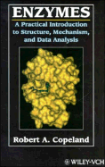 Enzymes: A Practical Introduction to Structure, Mechanism, and Data Analysis