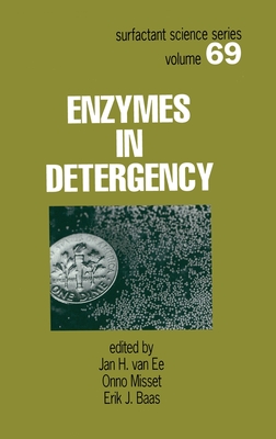 Enzymes in Detergency - Van Ee, Jan H (Editor), and Misset, Onno (Editor)