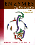 Enzymes: The Key to Health