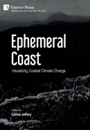 Ephemeral Coast: Visualizing Coastal Climate Change (B&W)