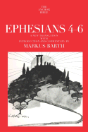 Ephesians: Translation and Commentary on Chapters 4-6: Anchor Bible 34a