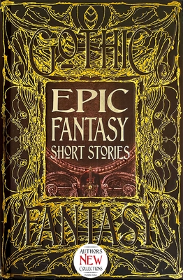 Epic Fantasy Short Stories - Semper, Philippa (Foreword by), and Bogart, Brian (Contributions by), and Campbell, Ramsey (Contributions by)