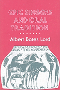 Epic Singers and Oral Tradition