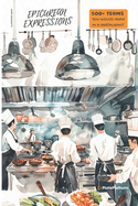 Epicurean Expressions: 500+ Terms You Would Hear in a Restaurant