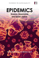 Epidemics: Science, Governance and Social Justice