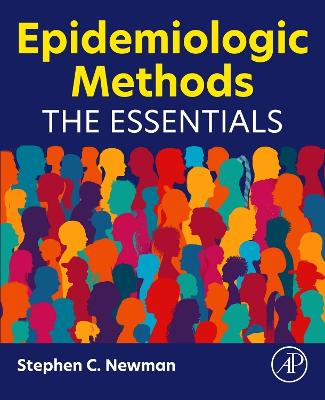 Epidemiologic Methods: The Essentials - Newman, Stephen C