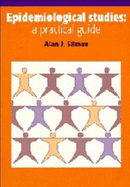 Epidemiological Studies: A Practical Guide
