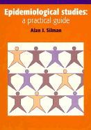 Epidemiological Studies: A Practical Guide