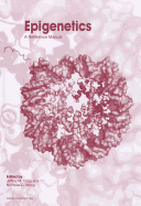 Epigenetics: A Reference Manual