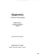 Epigenetics; A Treatise on Theoretical Biology