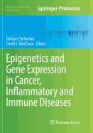 Epigenetics and Gene Expression in Cancer, Inflammatory and Immune Diseases