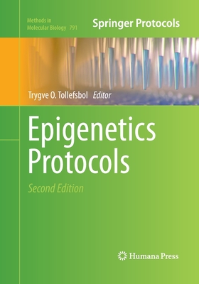 Epigenetics Protocols - Tollefsbol, Trygve O (Editor)
