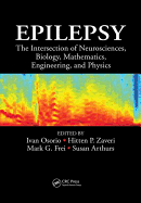 Epilepsy: The Intersection of Neurosciences, Biology, Mathematics, Engineering, and Physics