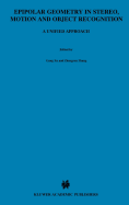Epipolar Geometry in Stereo, Motion and Object Recognition: A Unified Approach