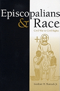 Episcopalians and Race: Civil War to Civil Rights