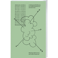 Epistemic Artefacts: A Dialogical Reflection on Design Research in Architecture