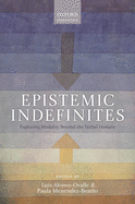 Epistemic Indefinites: Exploring Modality Beyond the Verbal Domain