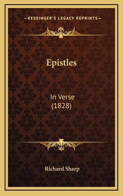 Epistles: In Verse (1828) - Sharp, Richard
